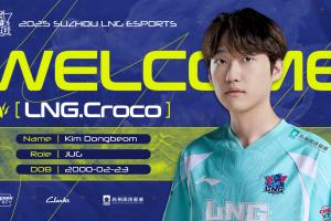 LNG官方：打野选手Croco加盟！在新的赛季绽放璀璨光芒